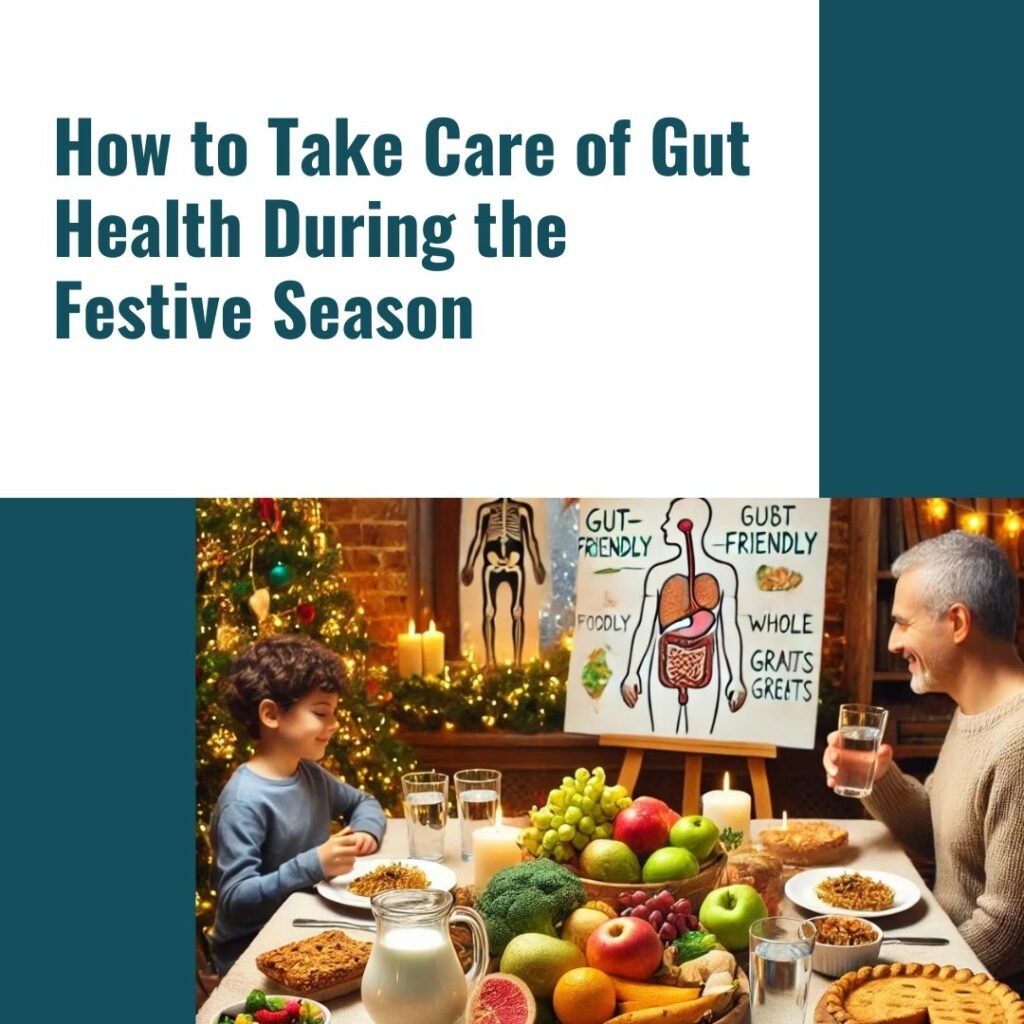 How to Take Care of Gut Health During the Festive Season