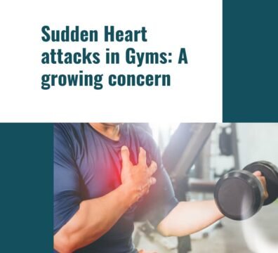 Sudden Heart attacks in Gyms: A growing concern 