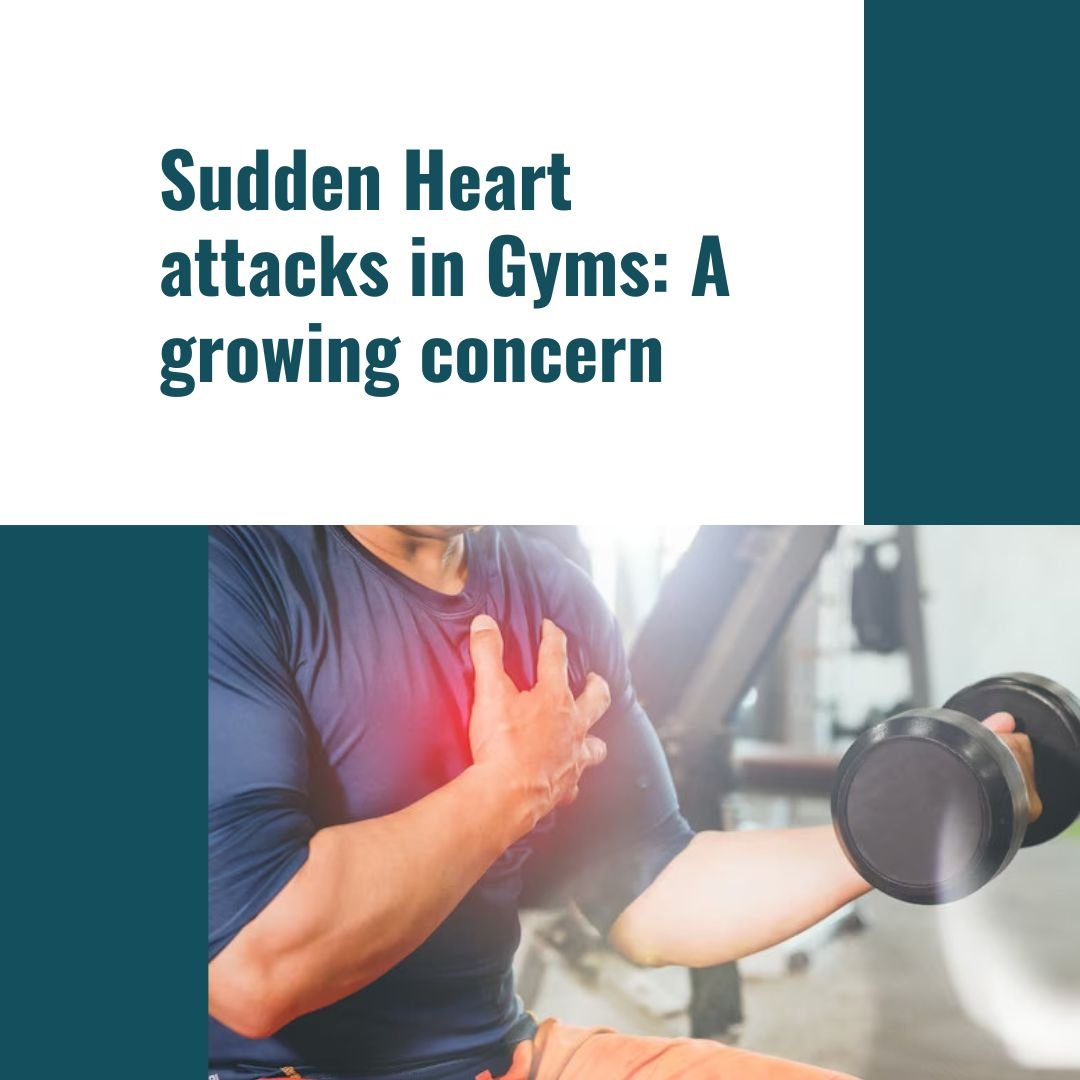 Sudden Heart attacks in Gyms: A growing concern 