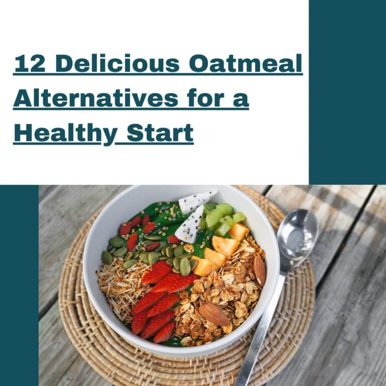 12 Delicious Oatmeal Alternatives for a Healthy Start