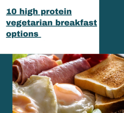 10 high protein vegetarian breakfast options